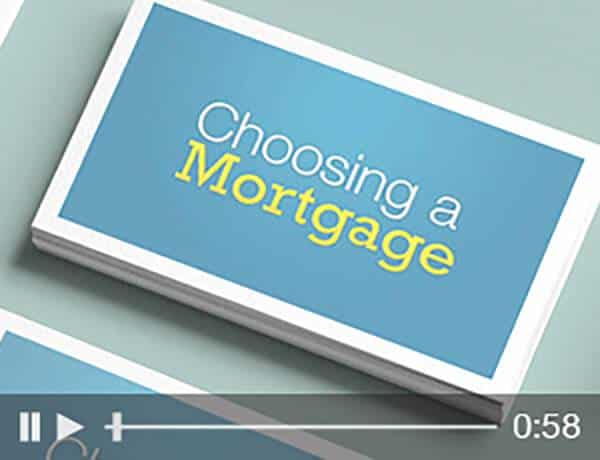 CHOOSING A MORTGAGE img